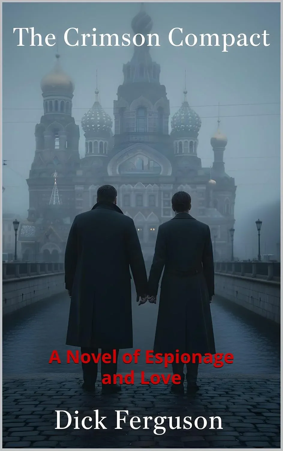 The Crimson Compact: A Novel of Espionage and Love - Image 2