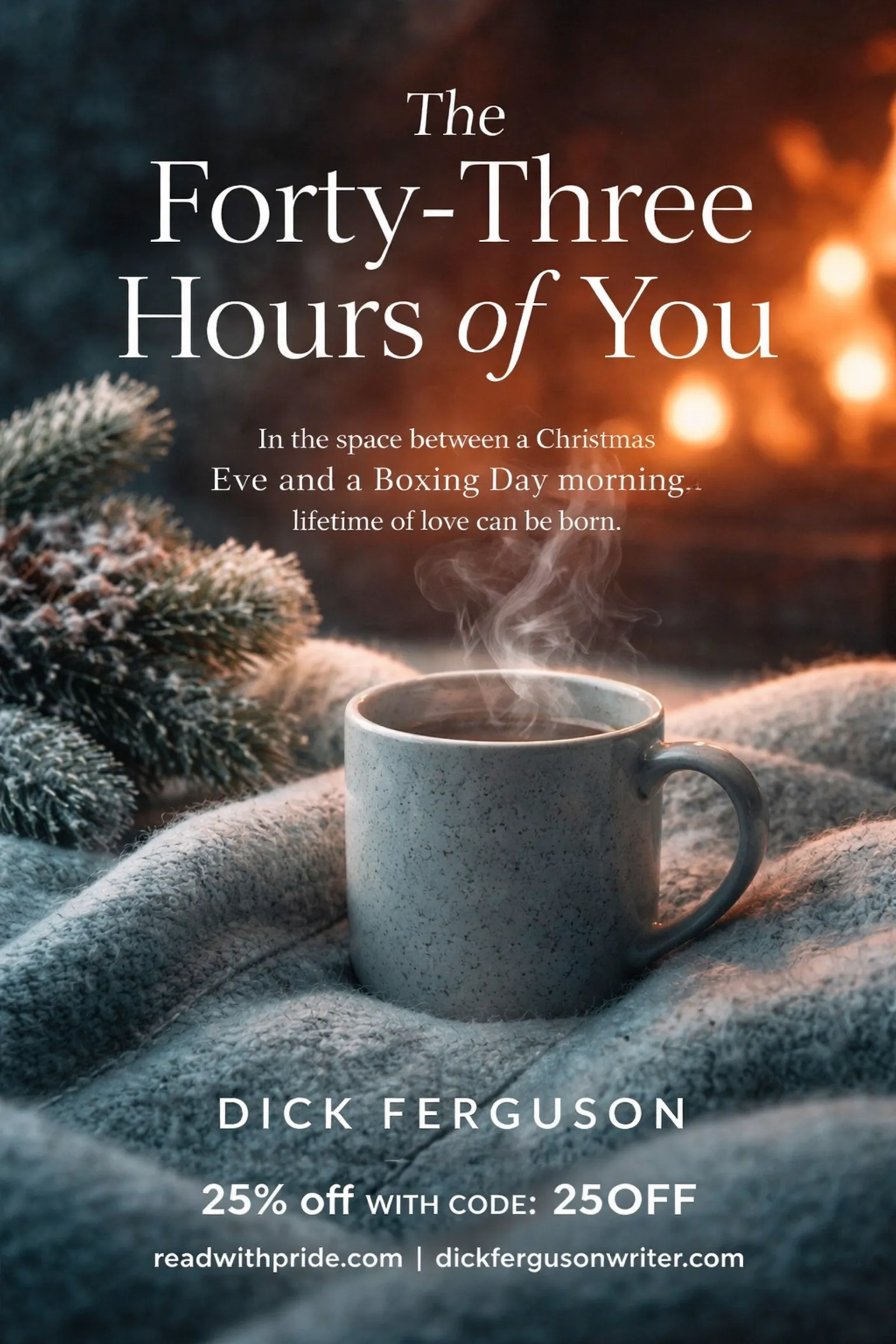 The Forty-Three Hours of You: In the space between a Christmas Eve and a Boxing Day morning, a lifetime of love can be born. - Image 5