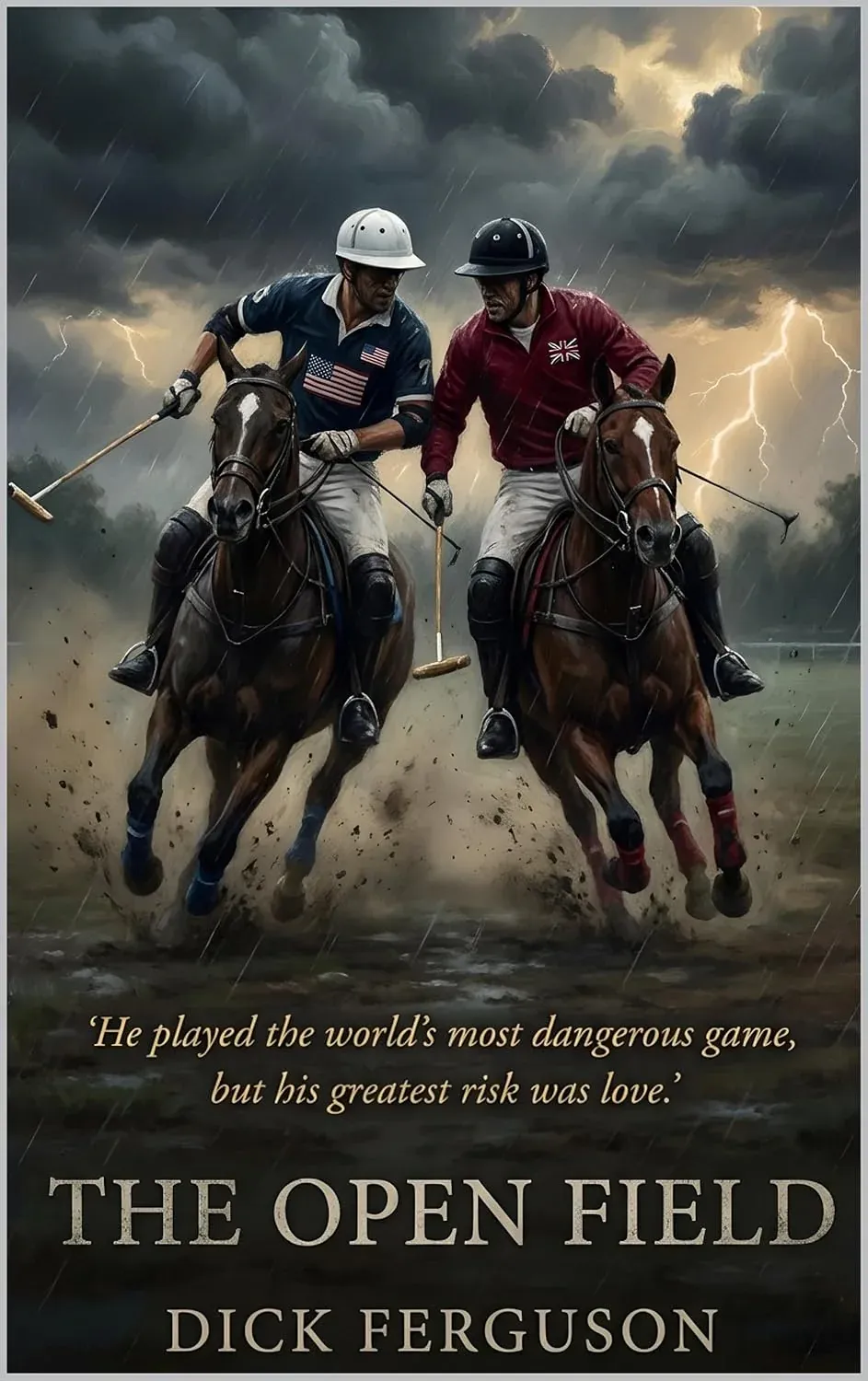 The Open Field: A Novel of Risk, Love, and the Ride of a Lifetime