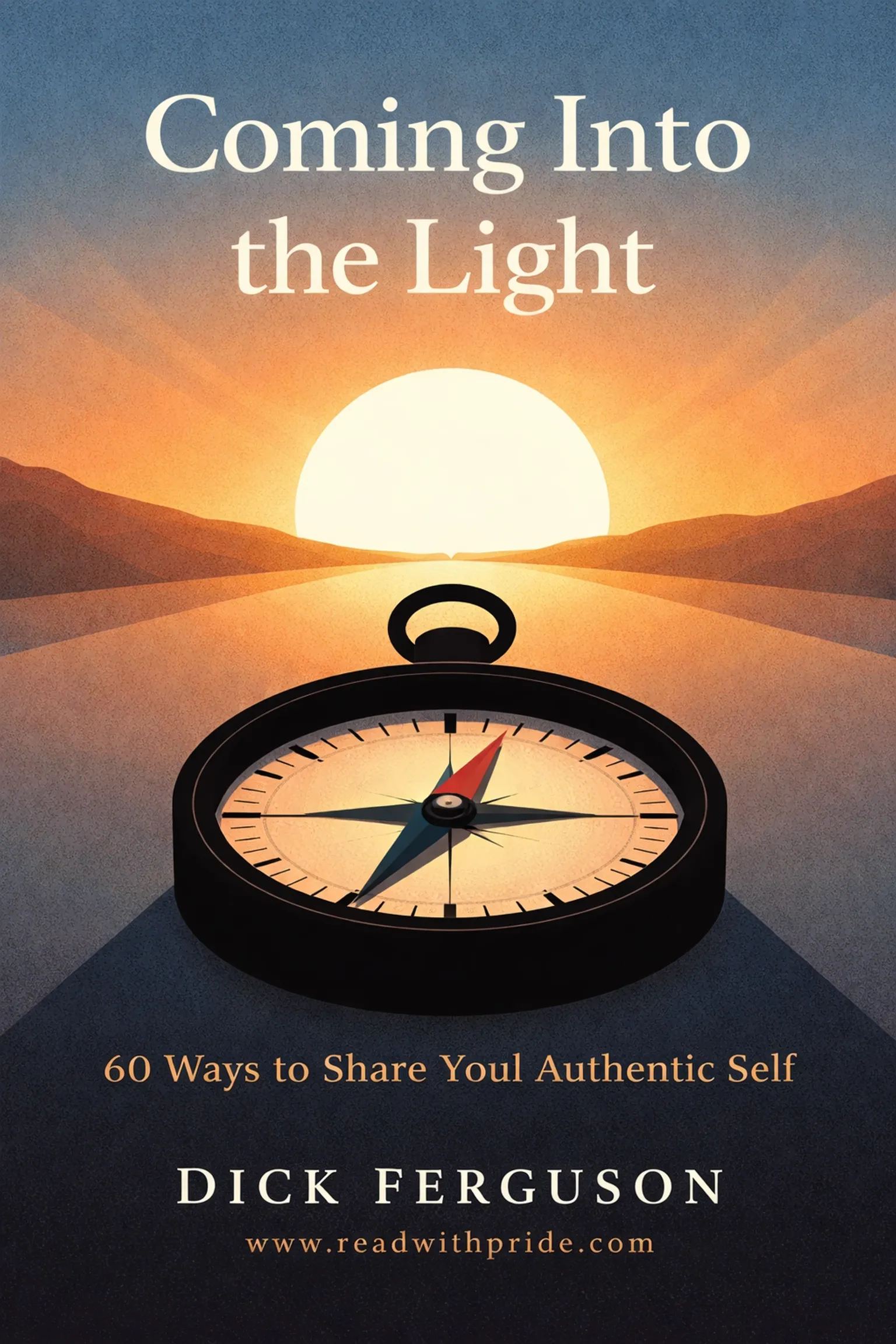 Coming Into the Light: 60 Ways to Share Your Authentic Self - Image 3
