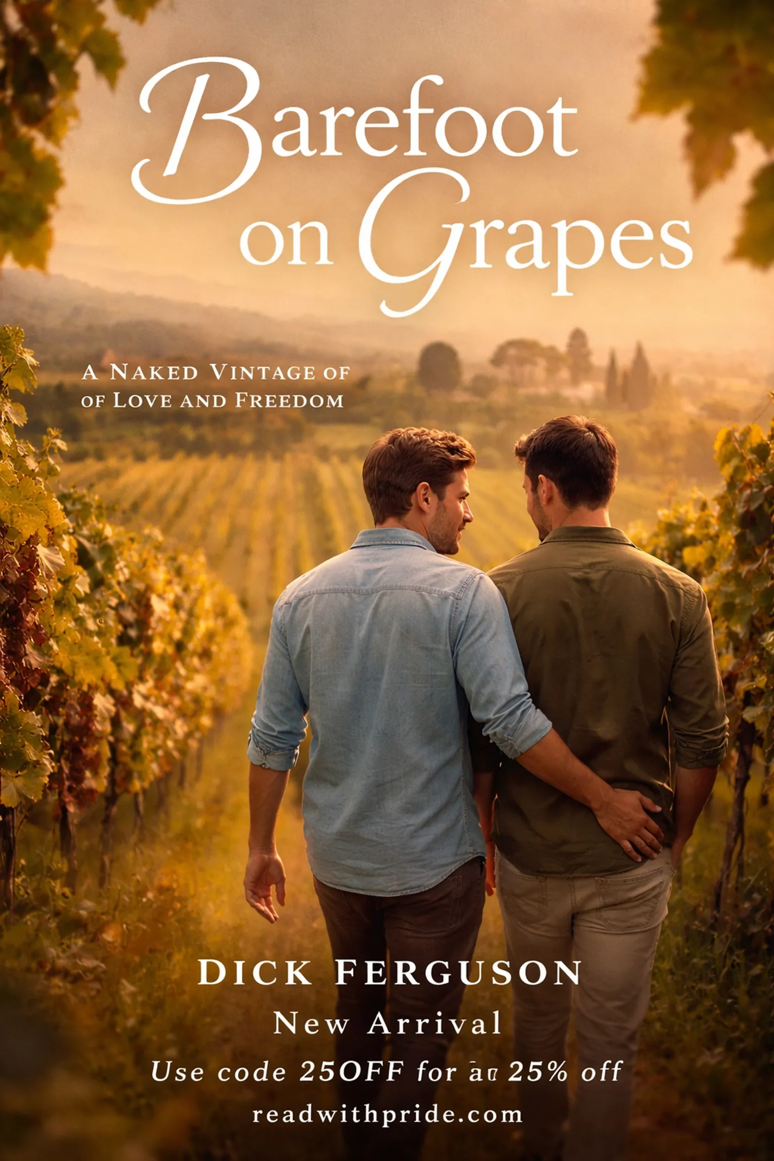 Barefoot on Grapes: A Naked Vintage of Love and Freedom