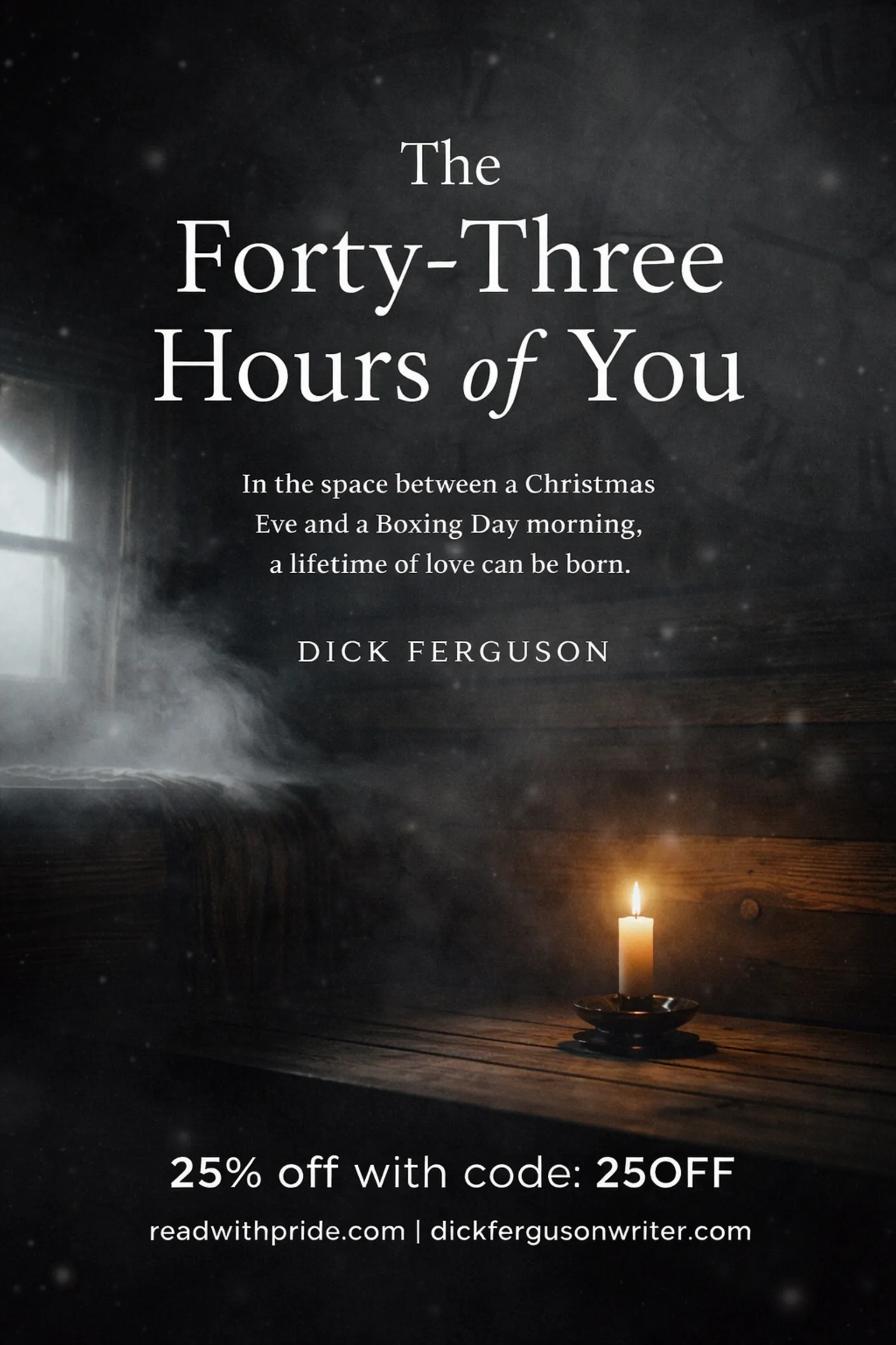The Forty-Three Hours of You: In the space between a Christmas Eve and a Boxing Day morning, a lifetime of love can be born. - Image 4